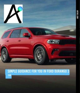 simple guidance for you in ford durango 3 1